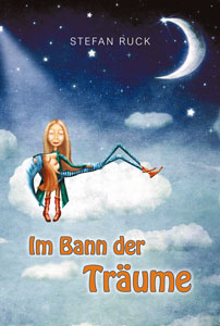 Abbildung des Buchcovers Im Bann der Träume von Stefan Ruck