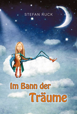 Abbildung des Buchcovers Im Bann der Träume von Stefan Ruck