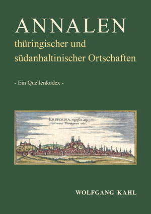 Abbildung des Buchcovers ANNALEN thüringischer und südanhaltinischer Ortschaften von Wolfgang Kahl